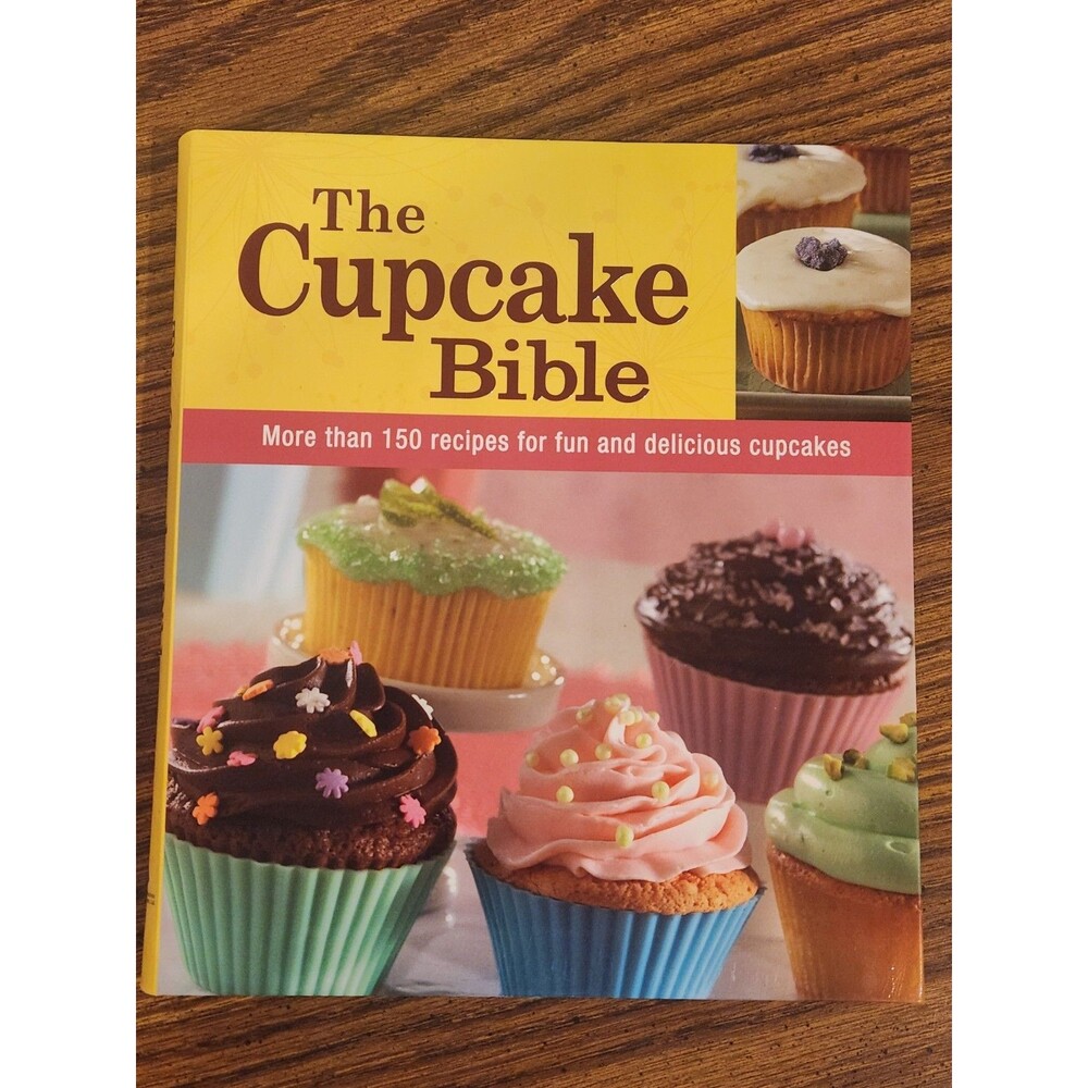The Cupcake Bible by Publications International Ltd. Staff (2011)